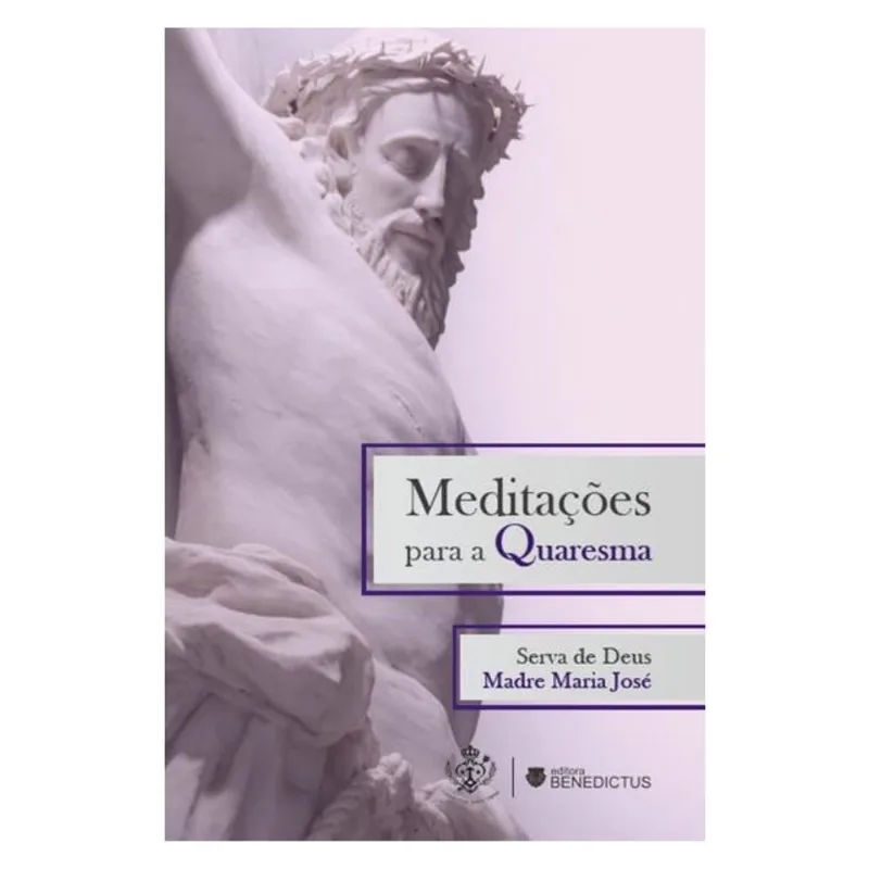 MEDITAÇÕES PARA A QUARESMA