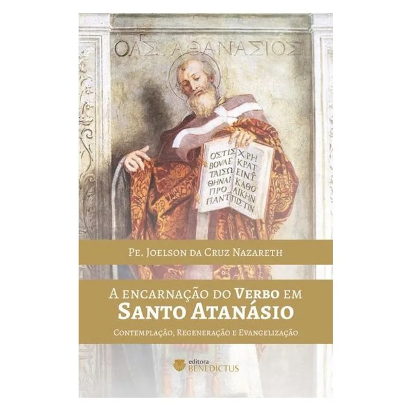 A ENCARNAÇÃO DO VERBO EM SANTO ATANÁSIO