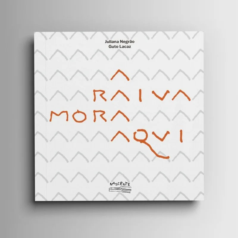 A RAIVA MORA AQUI