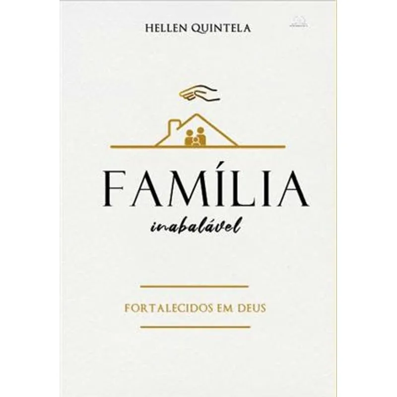 Família Inabalável - Fortalecidos em Deus