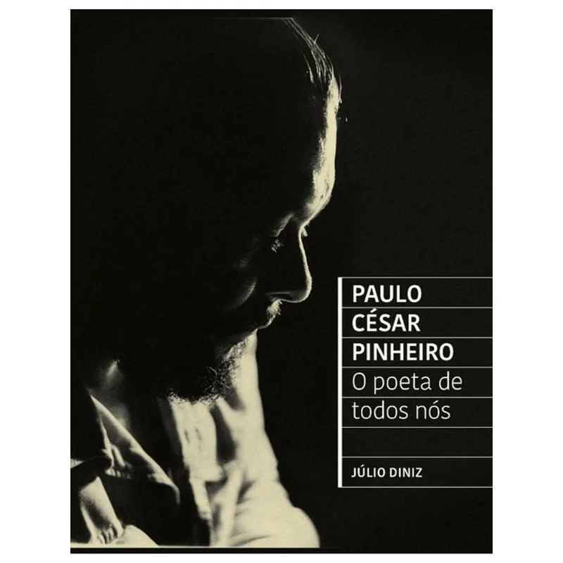 PAULO CÉSAR PINHEIRO - O POETA DE TODOS NÓS