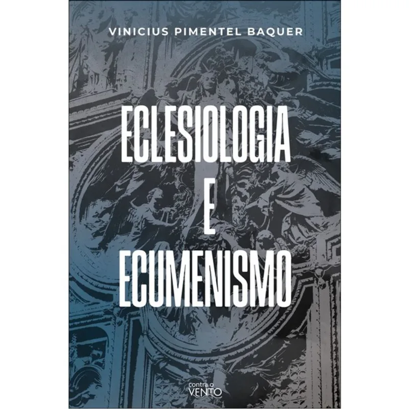 ECLESIOLOGIA E ECUMENISMO