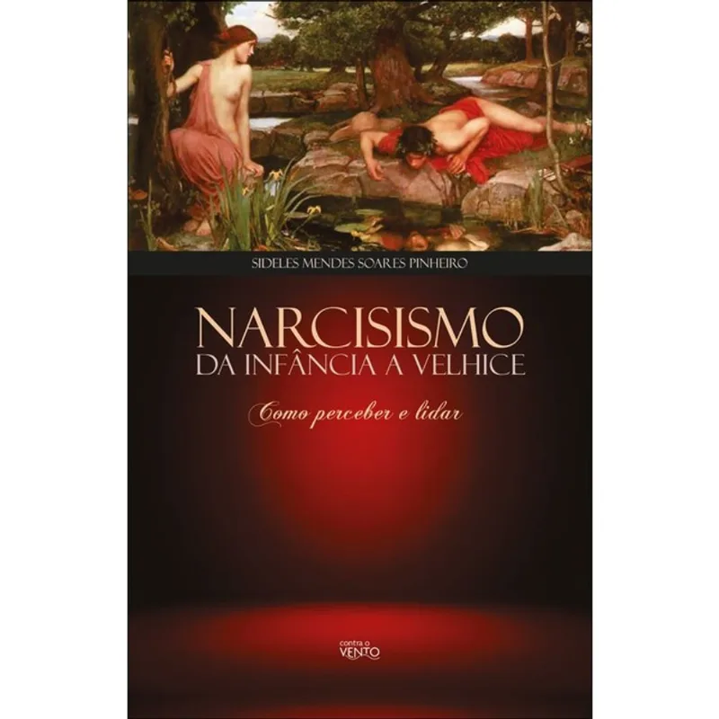 NARCISISMO DA INFÂNCIA A VELHICE