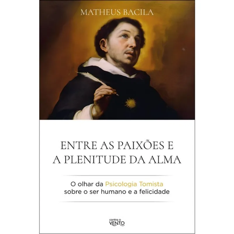 ENTRE AS PAIXÕES E A PLENITUDE DA ALMA