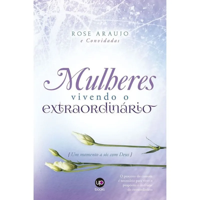 MULHERES VIVENDO O EXTRAORDINÁRIO
