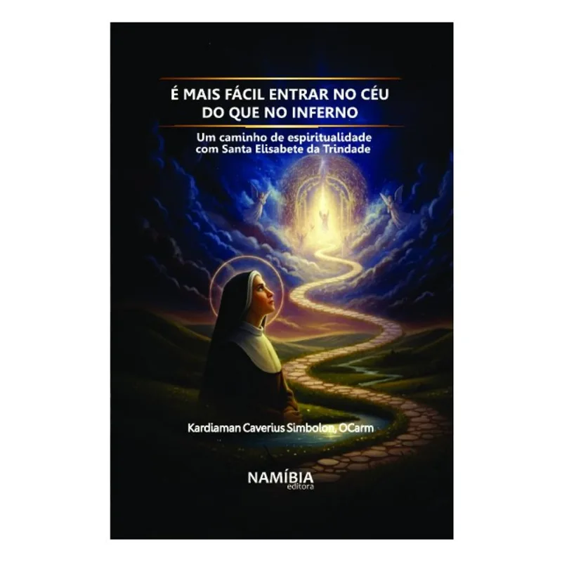 ENTRAR NO CÉU É MAIS FÁCIL DO QUE NO INFERNO