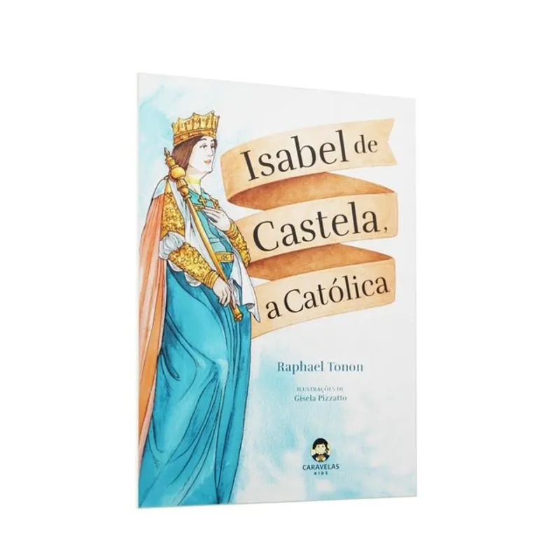 ISABEL DE CASTELA, A CATÓLICA