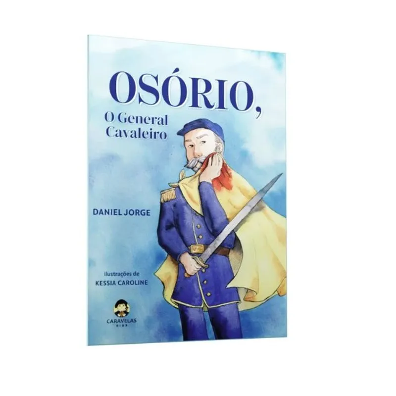 OSÓRIO - O GENERAL CAVALEIRO