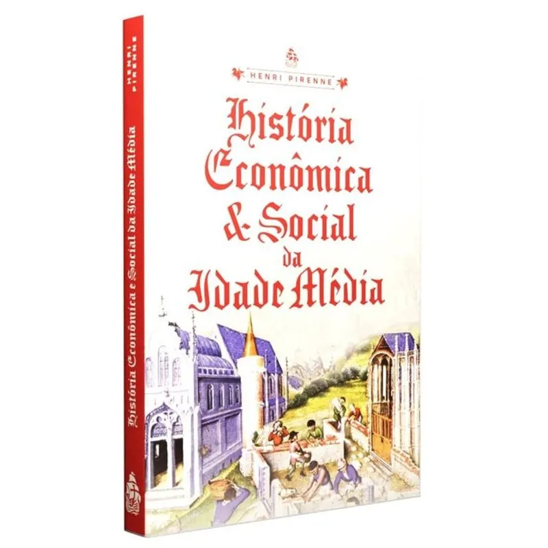 HISTÓRIA ECONÔMICA & SOCIAL DA IDADE MÉDIA