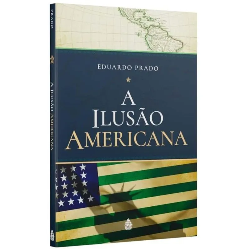A ILUSÃO AMERICANA