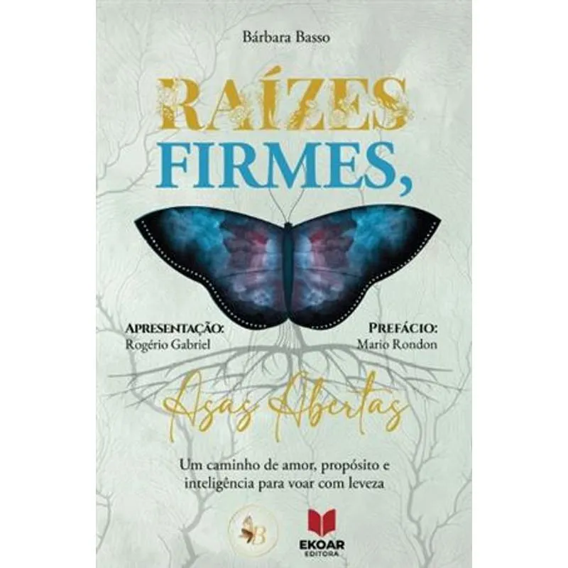 Raizes Firmes, Asas Abertas