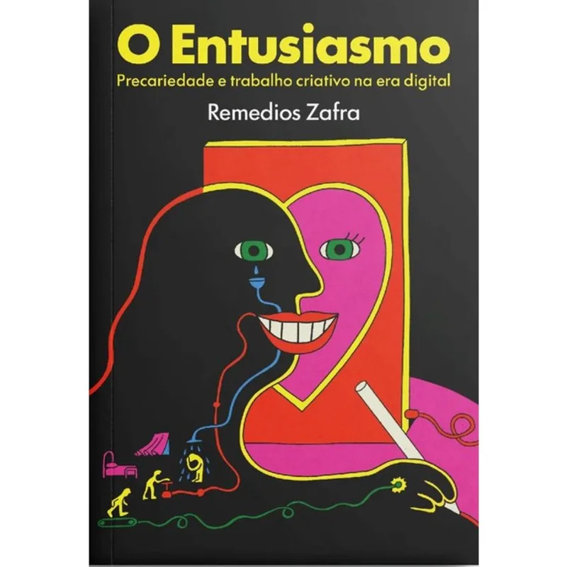 O ENTUSIASMO - PRECARIEDADE E TRABALHO CRIATIVO NA ERA DIGITAL