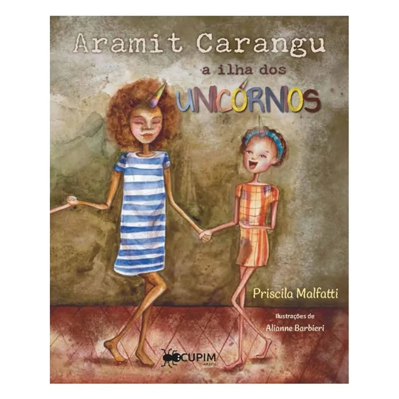 ARAMIT CARANGU – A ILHA DOS UNICÓRNIOS