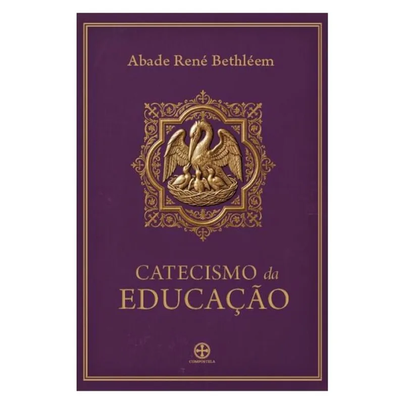CATECISMO DA EDUCAÇÃO