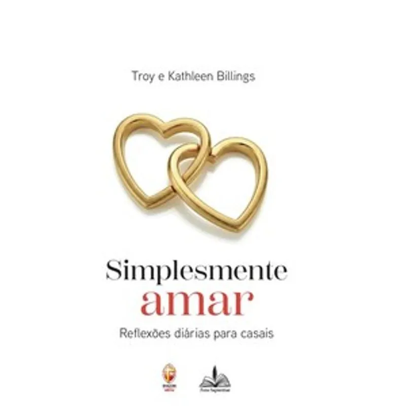Simplesmente Amar: Reflexões Diárias para Casais