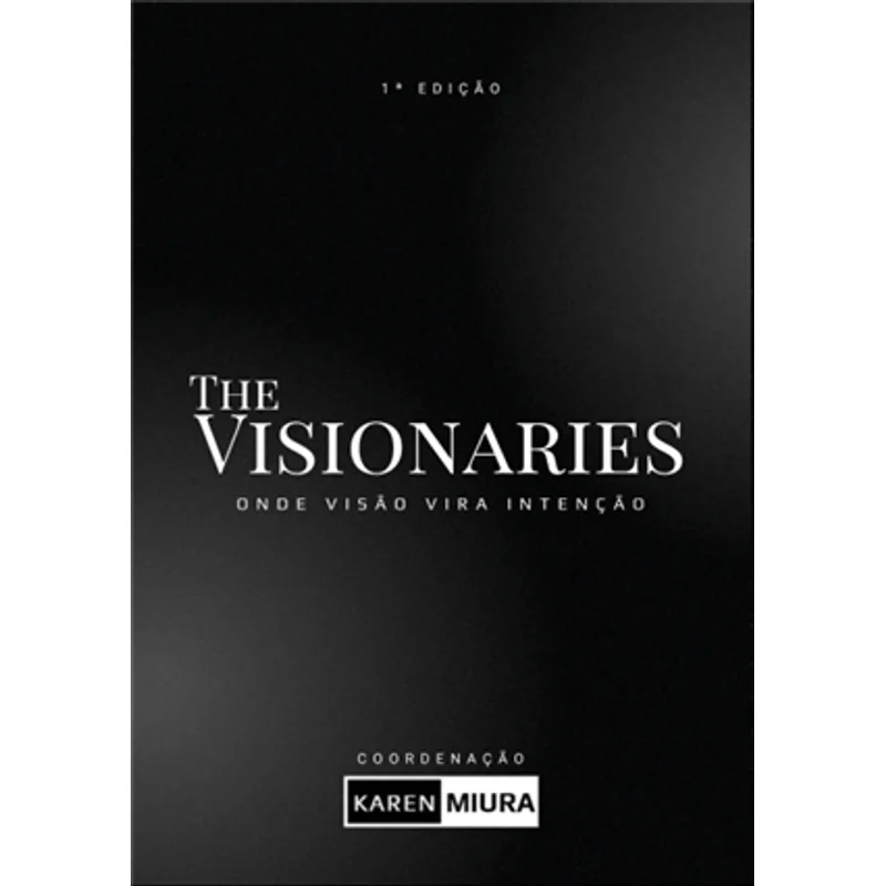 The Visionaries - Onde Visão Vira Intenção