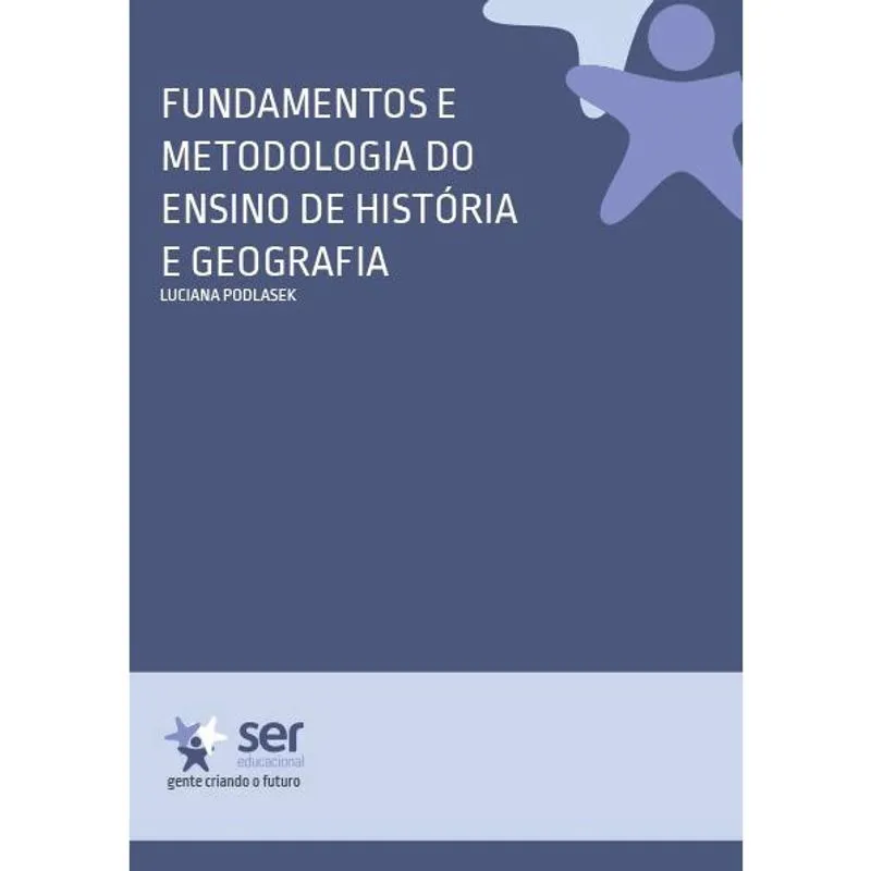 Fundamentos e Metodologia do Ensino de Historia e Geografia