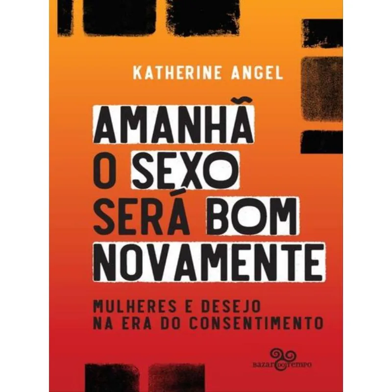AMANHÃ O SEXO SERÁ BOM NOVAMENTE