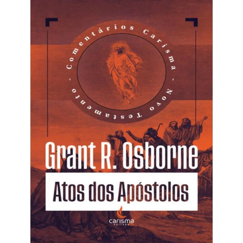 COMENTÁRIO ATOS DOS APÓSTOLOS