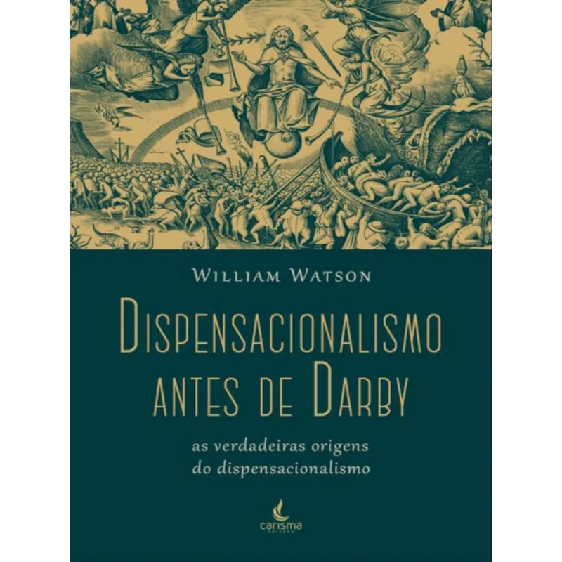 DISPENSACIONALISMO ANTES DE DARBY