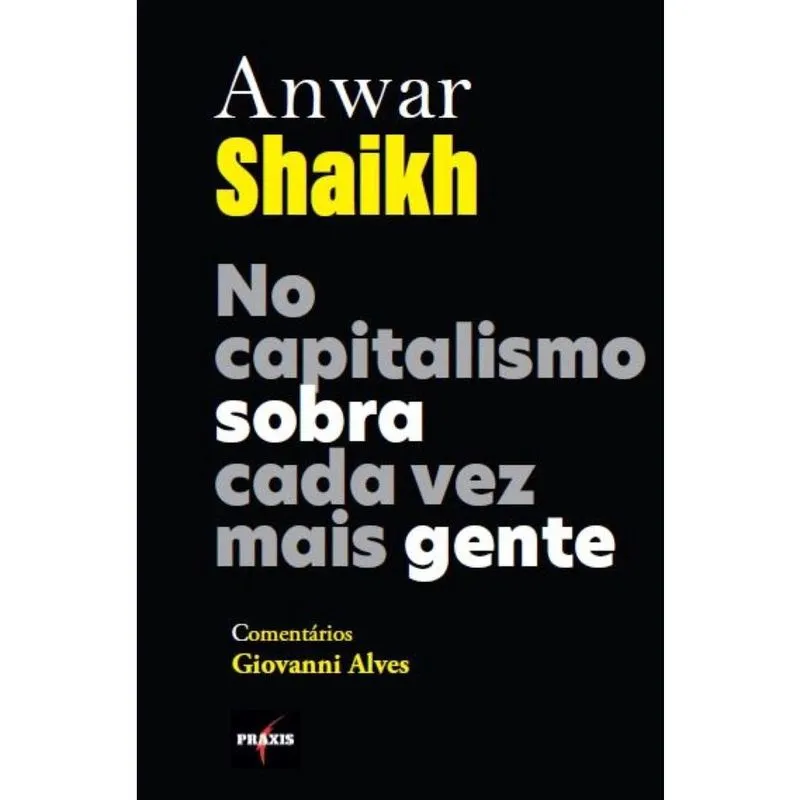 No capitalismo sobra cada vez mais gente - Uma entrevsita com Anwar Shaikh