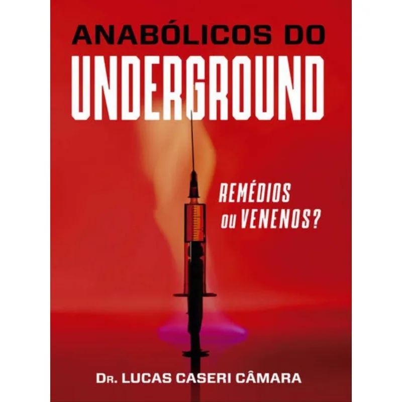ANABÓLICOS DO UNDERGROUND