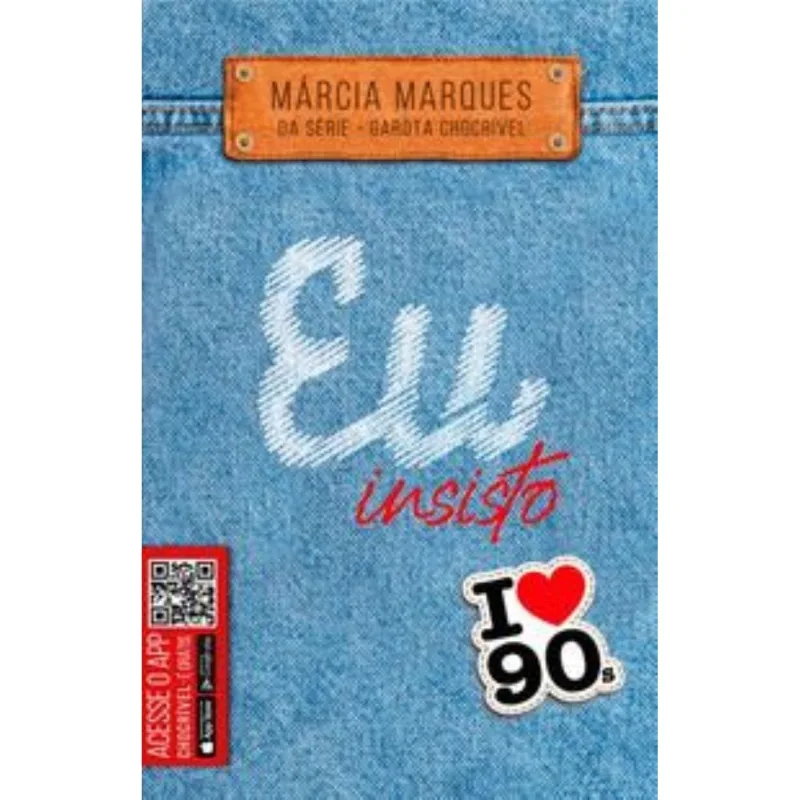 Eu Insisto - Da Série - Garota Chocrível