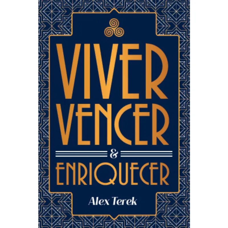 Viver, Vencer e Enriquecer