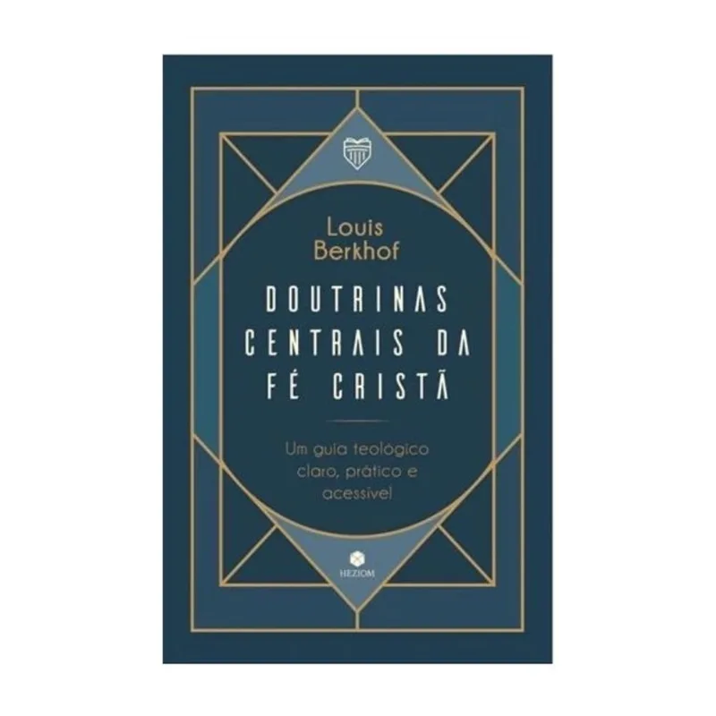DOUTRINAS CENTRAIS DA FÉ CRISTÃ
