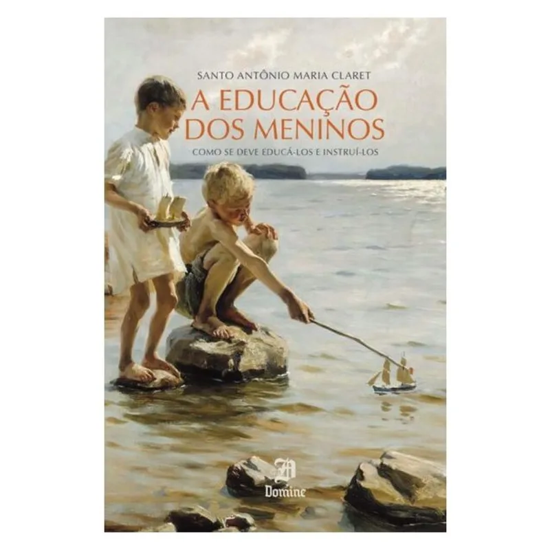 A EDUCAÇÃO DOS MENINOS