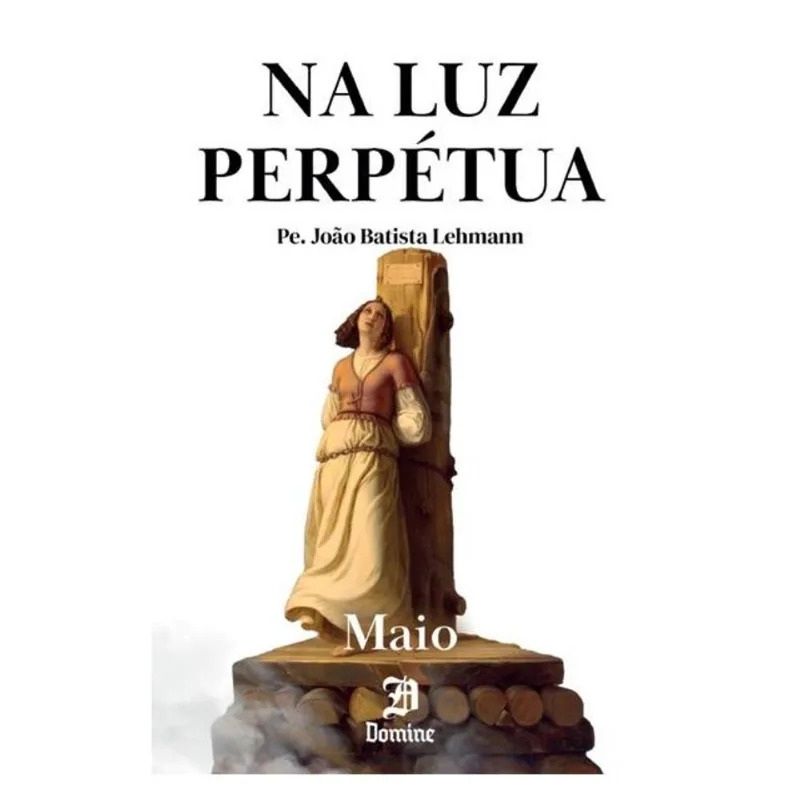 NA LUZ PERPÉTUA - MAIO