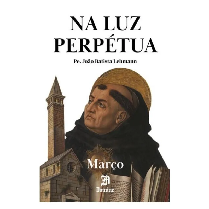 NA LUZ PERPÉTUA - MARÇO