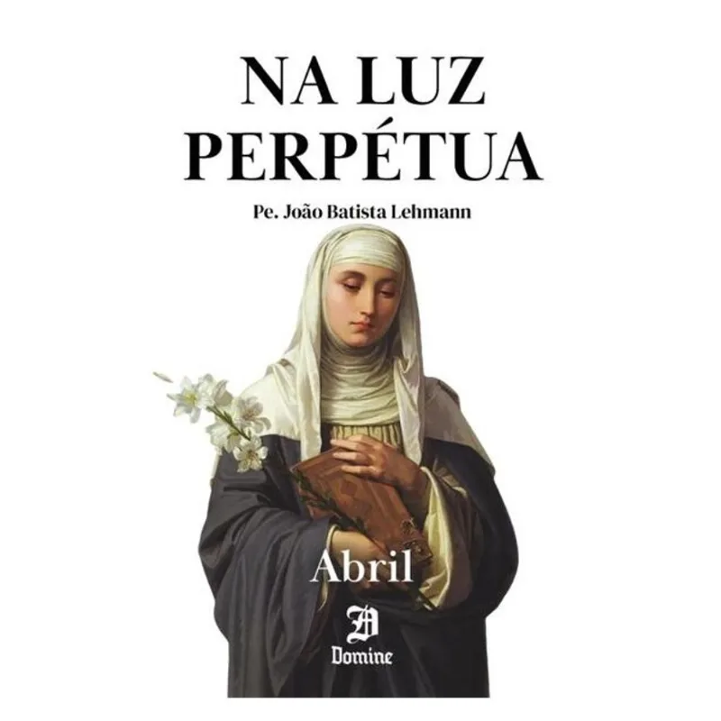 NA LUZ PERPÉTUA - ABRIL