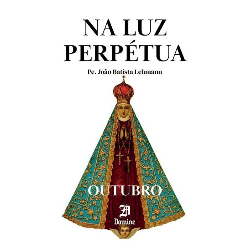 NA LUZ PERPÉTUA - OUTUBRO