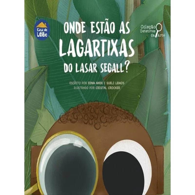 ONDE ESTÃO AS LAGARTIXAS DO LASAR SEGALL?