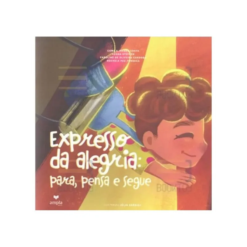 EXPRESSO DA ALEGRIA - PARA, PENSA E SÓ DEPOIS SEGUE