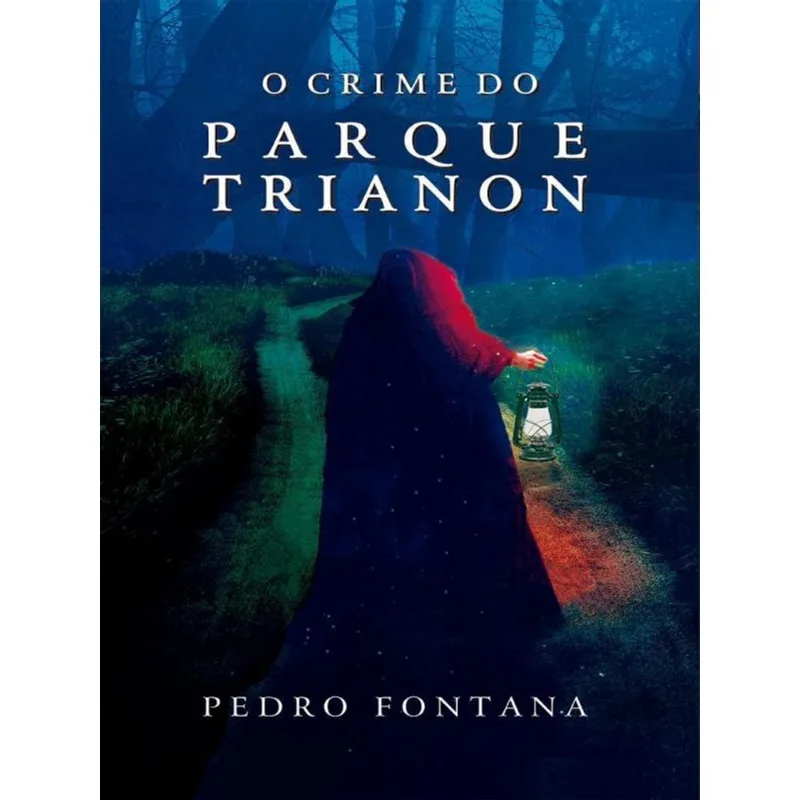 O CRIME DO PARQUE TRIANON