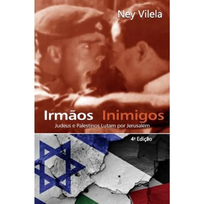 Irmãos Inimigos: Judeus e Palestinos Lutam por Jerusalém
