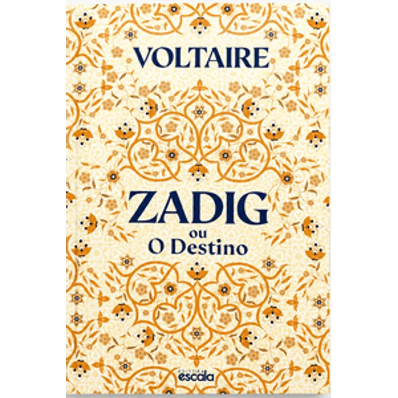 Zadig Ou o Destino - Voltaire