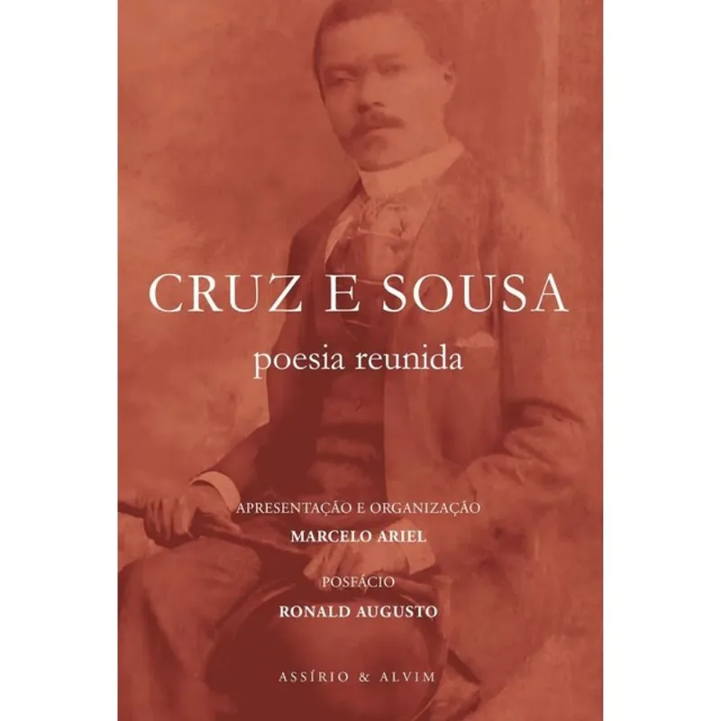CRUZ E SOUSA - POESIA REUNIDA