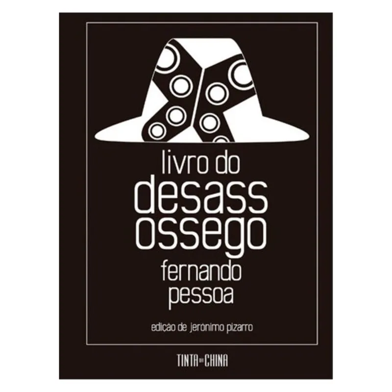 LIVRO DO DESASSOSSEGO: EDIÇÃO COMPLETA