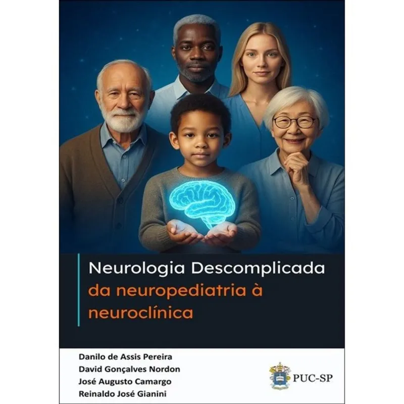 NEUROLOGIA DESCOMPLICADA - DA NEUROPEDIATRIA À NEUROCLÍNICA