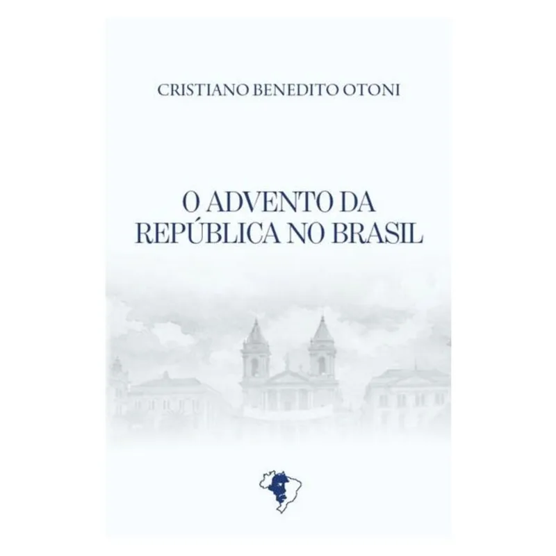 O ADVENTO DA REPÚBLICA NO BRASIL