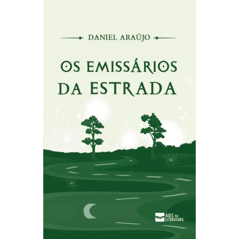 Os emissários da estrada