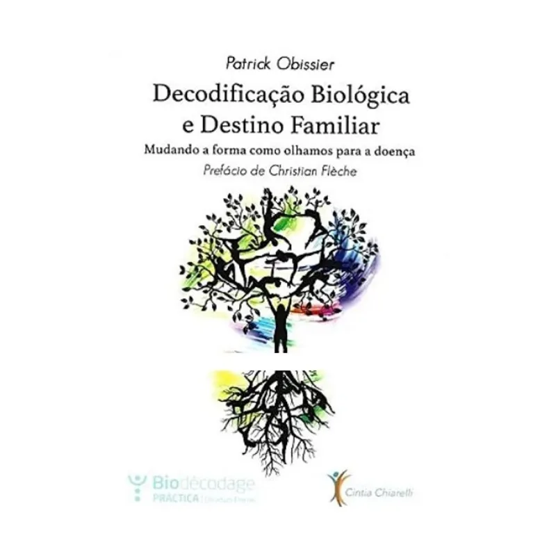 DECODIFICAÇÃO BIOLÓGICA E DESTINO FAMILIAR