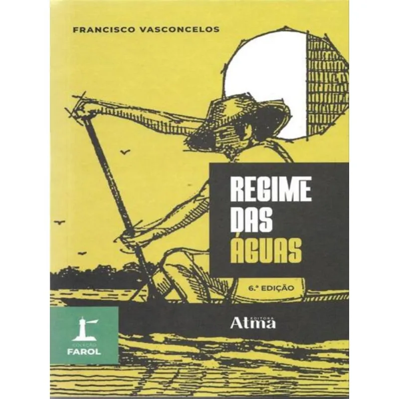 COLEÇÃO FAROL - REGIME DAS ÁGUAS