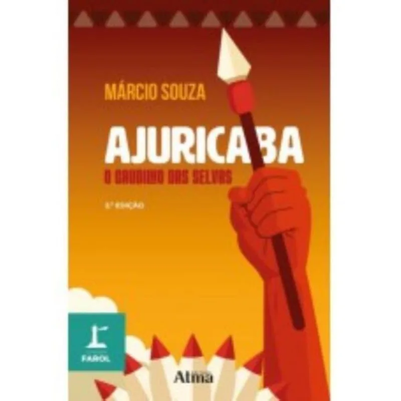 COLEÇÃO FAROL - AJURICABA – O CAUDILHO DAS SELVAS