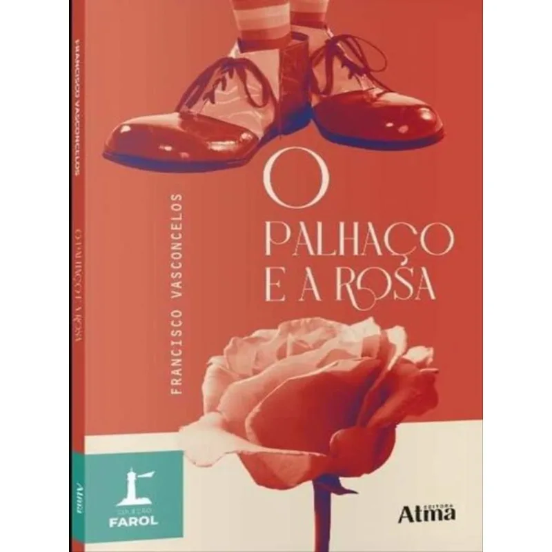 COLEÇÃO FAROL - O PALHAÇO E A ROSA