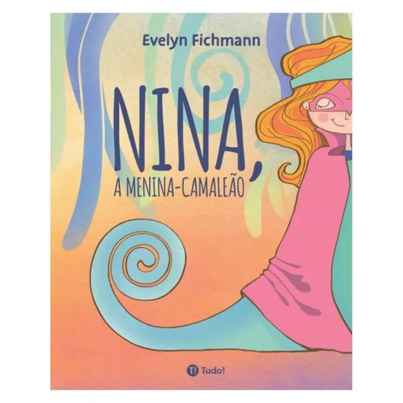 NINA, A MENINA-CAMALEÃO