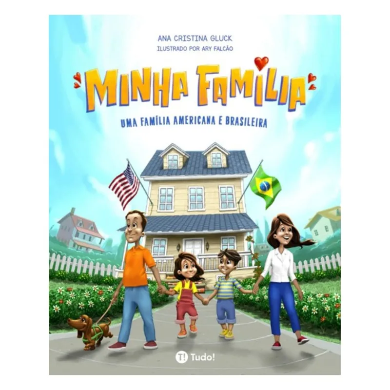 MINHA FAMÍLIA - UMA FAMÍLIA AMERICANA E BRASILEIRA